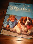 LINDGREN ASTRID: VI PÅ SALTKRÅKAN 1985