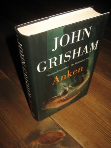 GRISHAM, JOHN: Anken. 2008.