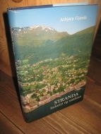 Gjærde, Asbjørn: STRANDA. Industri og samfunn. 1990.