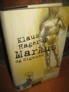 Hagerup, Klaus: Markus og Sigmund. 2003.