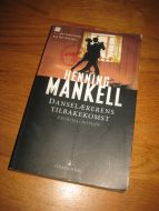 MANKEL HENNING DANSELÆRERENS TILBAKEKOMST 2006