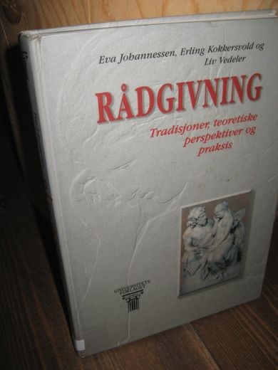 Vedeler: RÅDGIVING Tradisjoner teoretiske perspektiver og praksis 1993