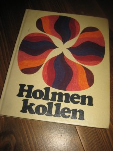 Vaage: HOLMENKOLLEN. 1971.