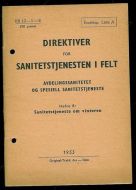 DIREKTIVER FOR SANITETSTJENESTEN I FELT. 1955