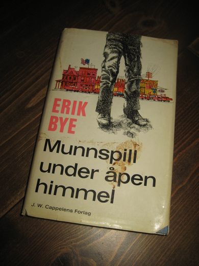 BYE, ERIK: Munnspill under åpen himmel. 1966. 