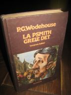 Wodehouse: LA PSMITH GREIE DET. 1979.