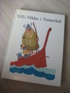 Jonsson: Vikke i Vesterled. 1985.