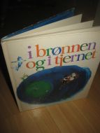 MOE, JØRGEN: i brønnen og i tjernet. 1975.