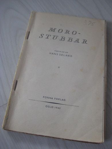 SELAND: MORO STUBBER. 1942. 