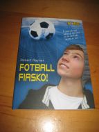 Rayner: fotball fiasko. 2012.