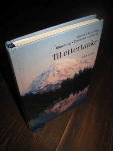 Grønvik m. fl.: Til ettertanke. 1995.