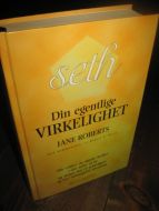 ROBERTS: Din egentlige VIRKLIGHET. 1996.