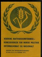VERDENS MATVAREKONFERANSE- KONSEKVENSER FOR NORSK POLITIKK. 1975