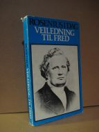 ROSENIUS: Klar og usvikelig VEILEDNING TIL FRED. 1977.