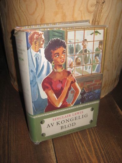 LEWIS, SINCLAIR: AV KONGELIG BLOD. 1958.