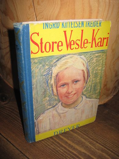 TREIDER: STORE VESLE KARI.