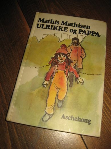 Mathisen Mathis: ULRIKKE og PAPPA 1980