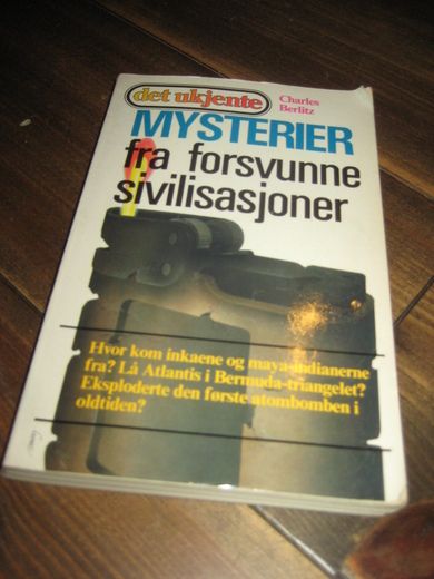 Berlitz: MYSTERIER fra forsvunne sivilisasjoner. 1987. 