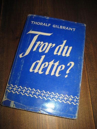 GILBRANT: Tror du dette? 1965.