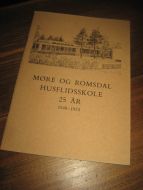 MØRE OG ROMSDAL HUSFLIDSKOLE 25 ÅR. 1948-1973. 