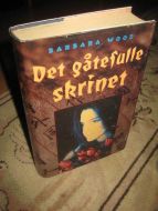 WOOD, BARBARA: DET GÅTEFULLE SKRINET. 1998.