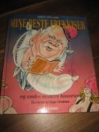 OPSAHL, ARVE: MINE BESTE FREKKISER og andre muntre historier. 1991.