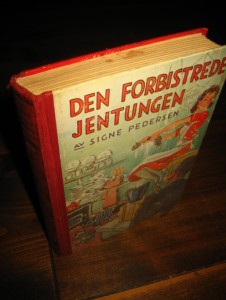PEDERSEN: DEN FORBISTREE JENTUNGEN. 1941.