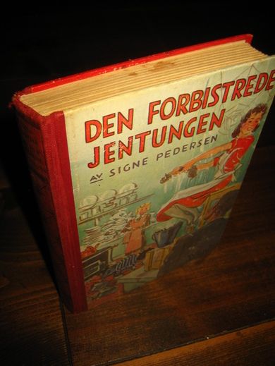PEDERSEN: DEN FORBISTREE JENTUNGEN. 1941.