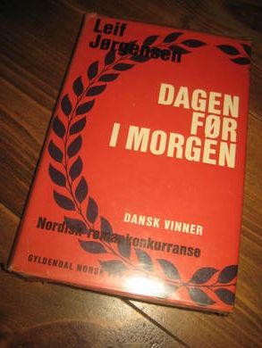 JØRGENSEN, LEIF: DAGEN FØR I MORGEN. 1963.