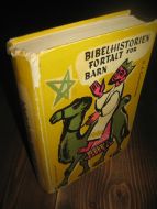 Cramer- Schaap: BIBELHISTORIEN FORTALT FOR BARN 1965