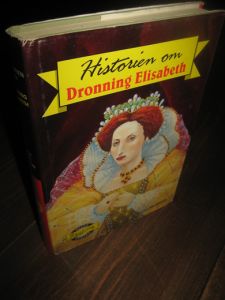 MALKUS: Historien om Dronning Elisabeth. 1971.