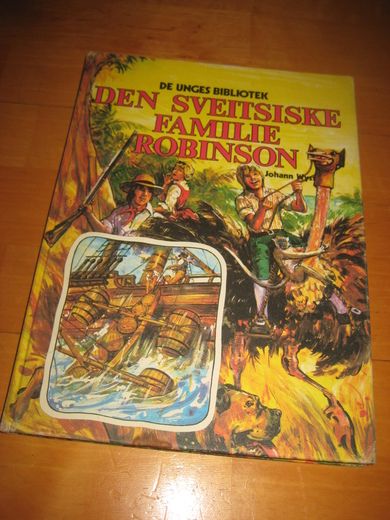 Wyss: DEN SVEITSISKE FAMILIE ROBINSON. 1977.