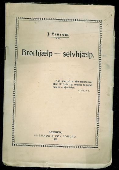 Einrem: Brorhjælp- selvhjelp.  1922