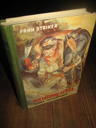 STRIKER: DEN ENSOMME RYTTER rider nordover Bok nr 9 1951