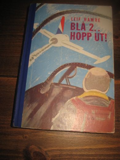 HAMRE, LEIF: BLÅ 2 HOPP UT. 1958.