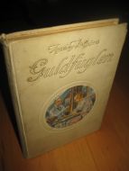 VOLLQUARTZ: GULDFUGLEN. FORTÆLLING FOR UNGE PIGER.