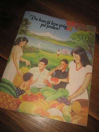 Du kan få leve evig på Jorden. 