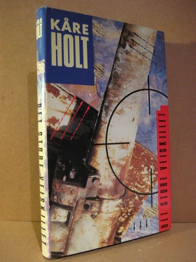 HOLT, KÅRE: DET STORE VEISKILLET. 1988.