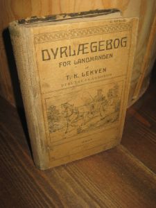 LEKVEN: DYRLÆGEBOG FOR LANDMANDEN. 1913.