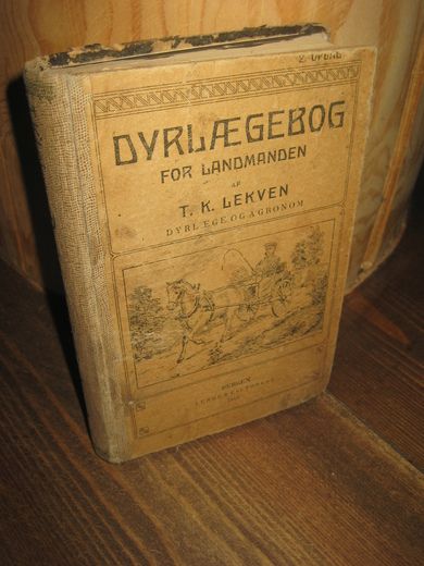 LEKVEN: DYRLÆGEBOG FOR LANDMANDEN 1913