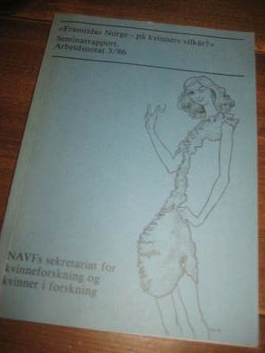 Framtidas Norge - på kvinners vilkår. 1986