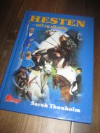 Thunholm: HESTEN- tøff og allsidig. 1997.