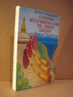 Bergsaker: GJENNOM MYSTIKKENS LAND TIL TIBETS GRENSE. 1977.