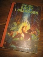 SKI, SVEN: BÅLET I URSKOGEN. 1948.