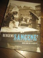 GJERSTAD: BERGENS SANGENE. Mer en en sangbok. 2008.