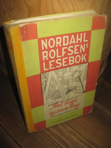 NORDAHL ROLFSEN'S LESEBOK, SMÅ KRYP OG SVÆRE TING, 2. bind, 1957. Bokmål.