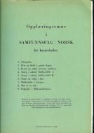OPPLÆRINGSHEFTE I SAMFUNNSFAG OG NORSK for barneskulen. 1971/72.