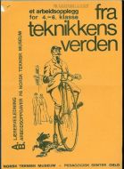 FRA TEKNIKKENS VERDEN. Et arbeidsopplegg for 4.-6. klasse.
