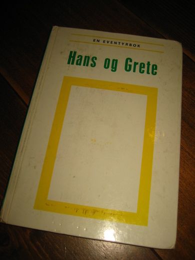 HANS OG GRETE. EN EVENTYRBOK. 1970.