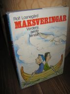 Losnegård,Rolf: MAKSVERINGAR. Verdens beste fiendar. 1983.